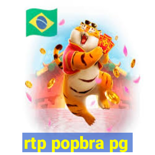 rtp popbra pg